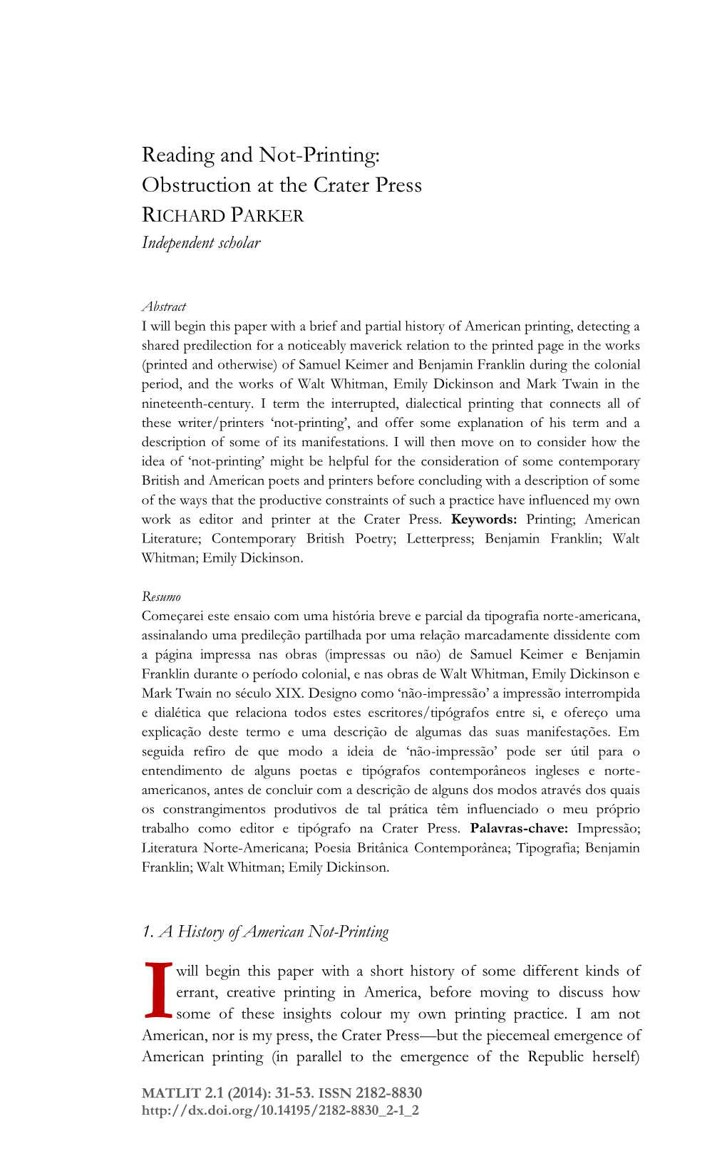 Reading and Not-Printing: Obstruction at the Crater Press RICHARD PARKER Independent Scholar