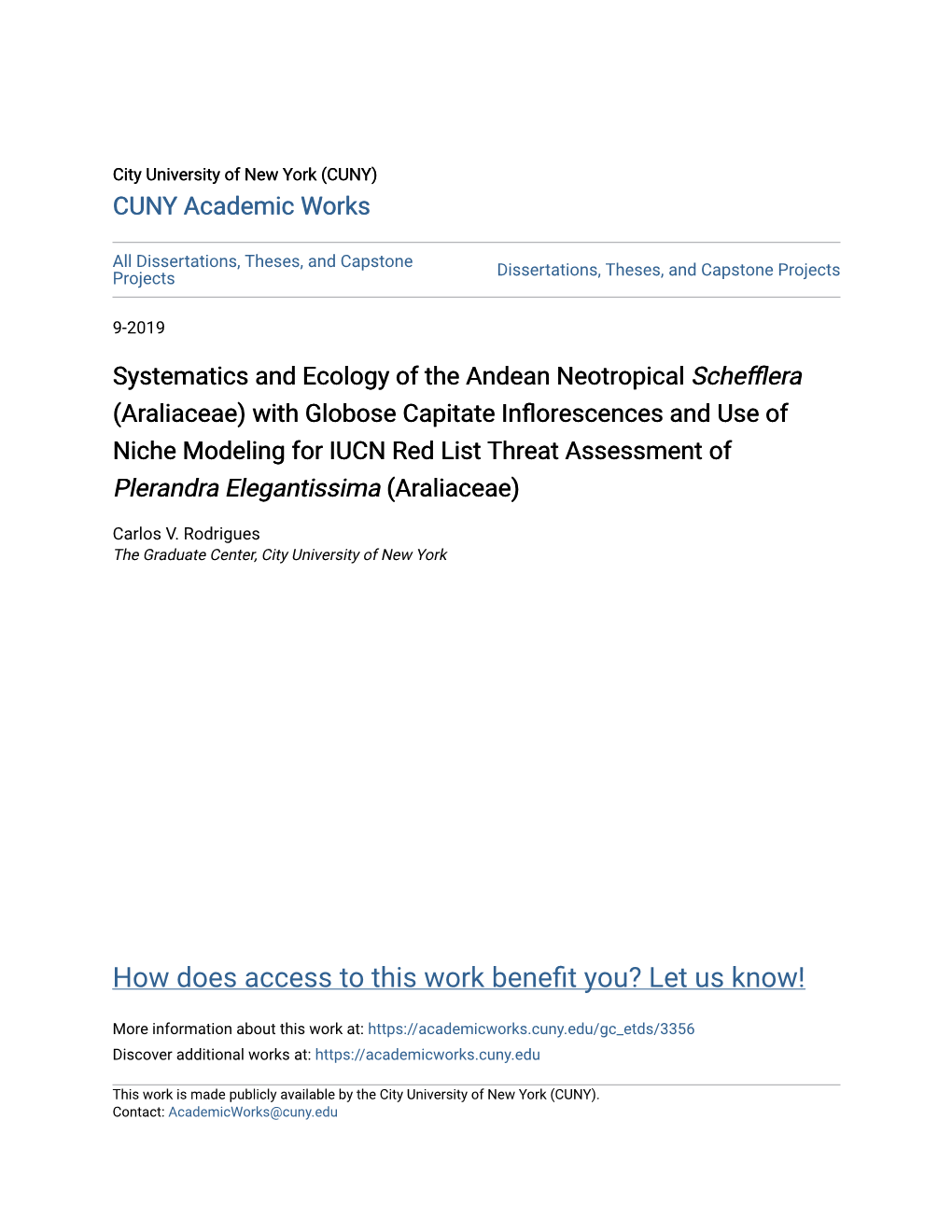 Araliaceae) with Globose Capitate Inflorescences and Use of Niche Modeling for IUCN Red List Threat Assessment of Plerandra Elegantissima (Araliaceae)