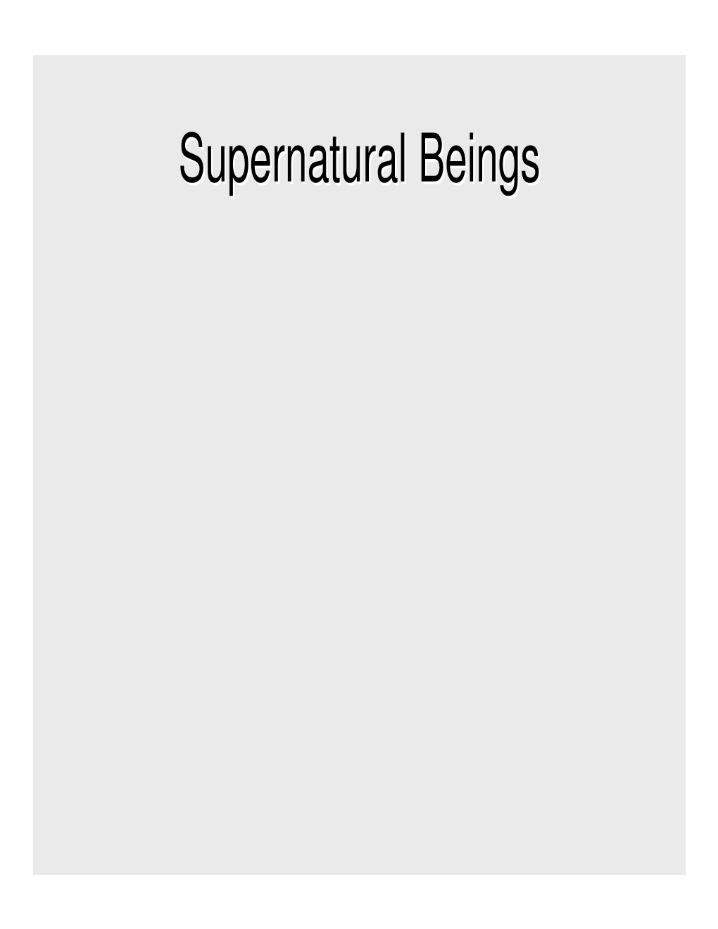 Supernatural Beingsbeings Supernaturalsupernatural