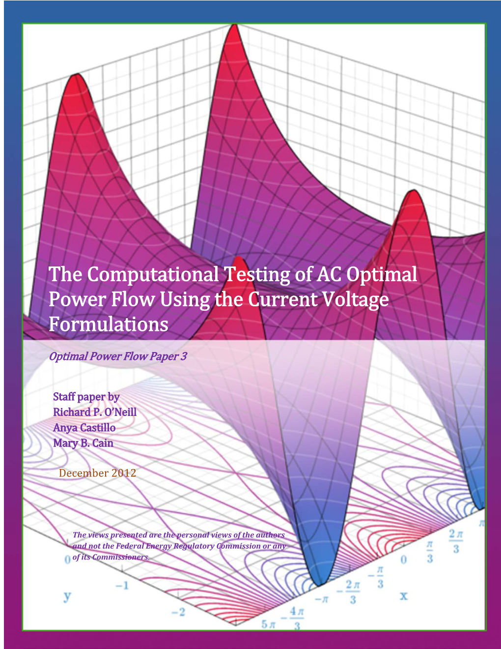 The Computational Testing of AC Optimal Power Flow Using the Current Voltage Formulations
