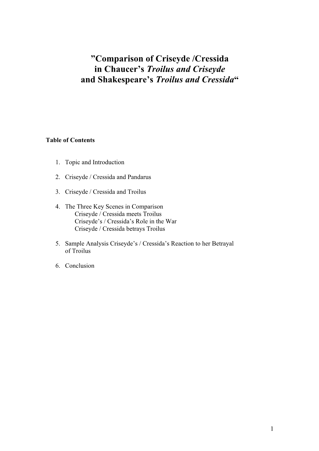 Comparison of Criseyde /Cressida in Chaucer’S Troilus and Criseyde and Shakespeare’S Troilus and Cressida“