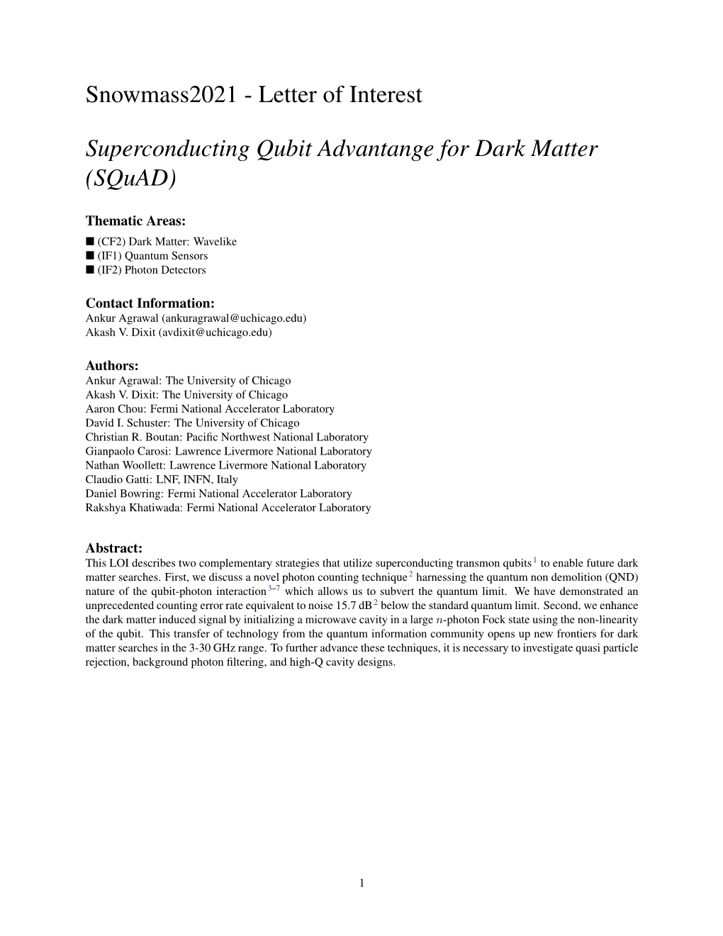 Letter of Interest Superconducting Qubit Advantange for Dark Matter