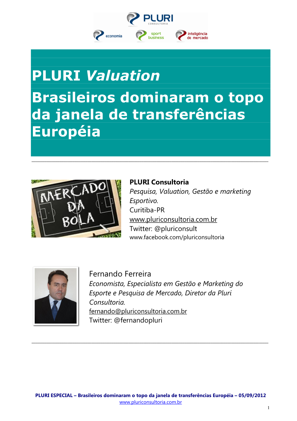 PLURI Valuation Brasileiros Dominaram O Topo Da Janela De