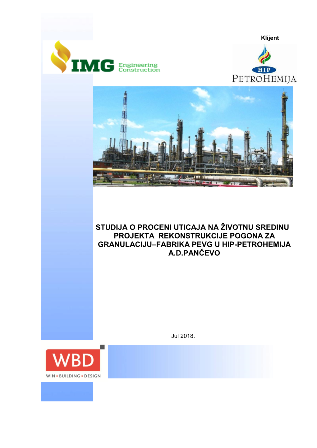 Studija O Proceni Uticaja Na Životnu Sredinu Projekta Rekonstrukcije Pogona Za Granulaciju–Fabrika Pevg U Hip-Petrohemija A.D.Pančevo