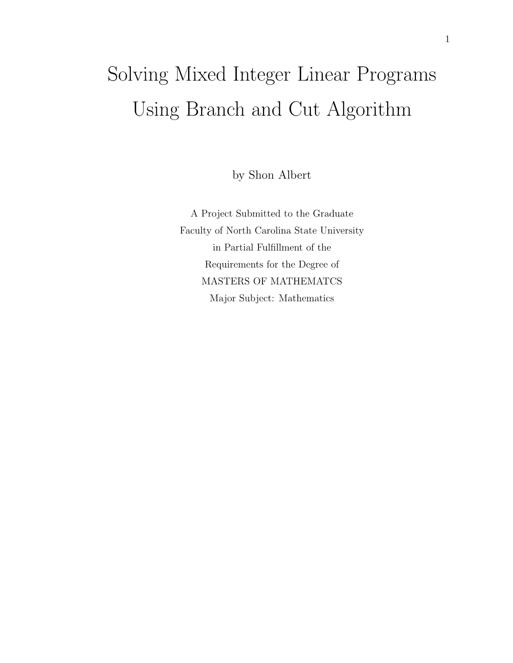 Solving Mixed Integer Linear Programs Using Branch and Cut Algorithm