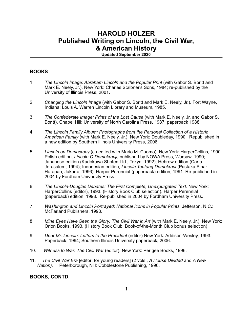 HAROLD HOLZER Published Writing on Lincoln, the Civil War, & American History Updated September 2020