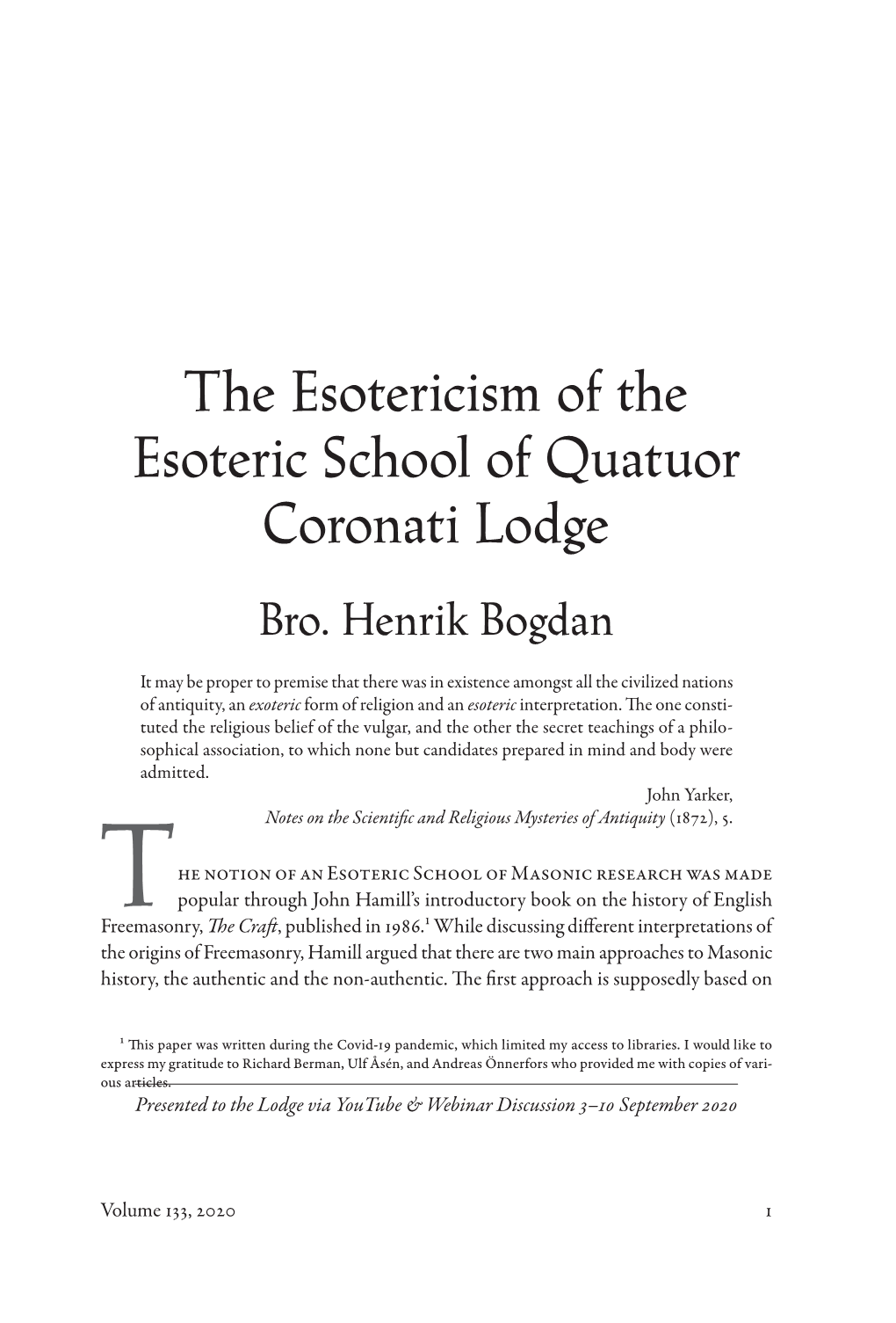 The Esotericism of the Esoteric School of Quatuor Coronati Lodge Bro