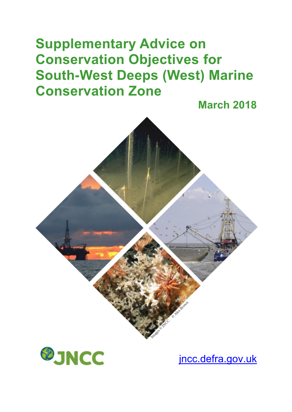 Supplementary Advice on Conservation Objectives for South-West Deeps (West) Marine Conservation Zone March 2018