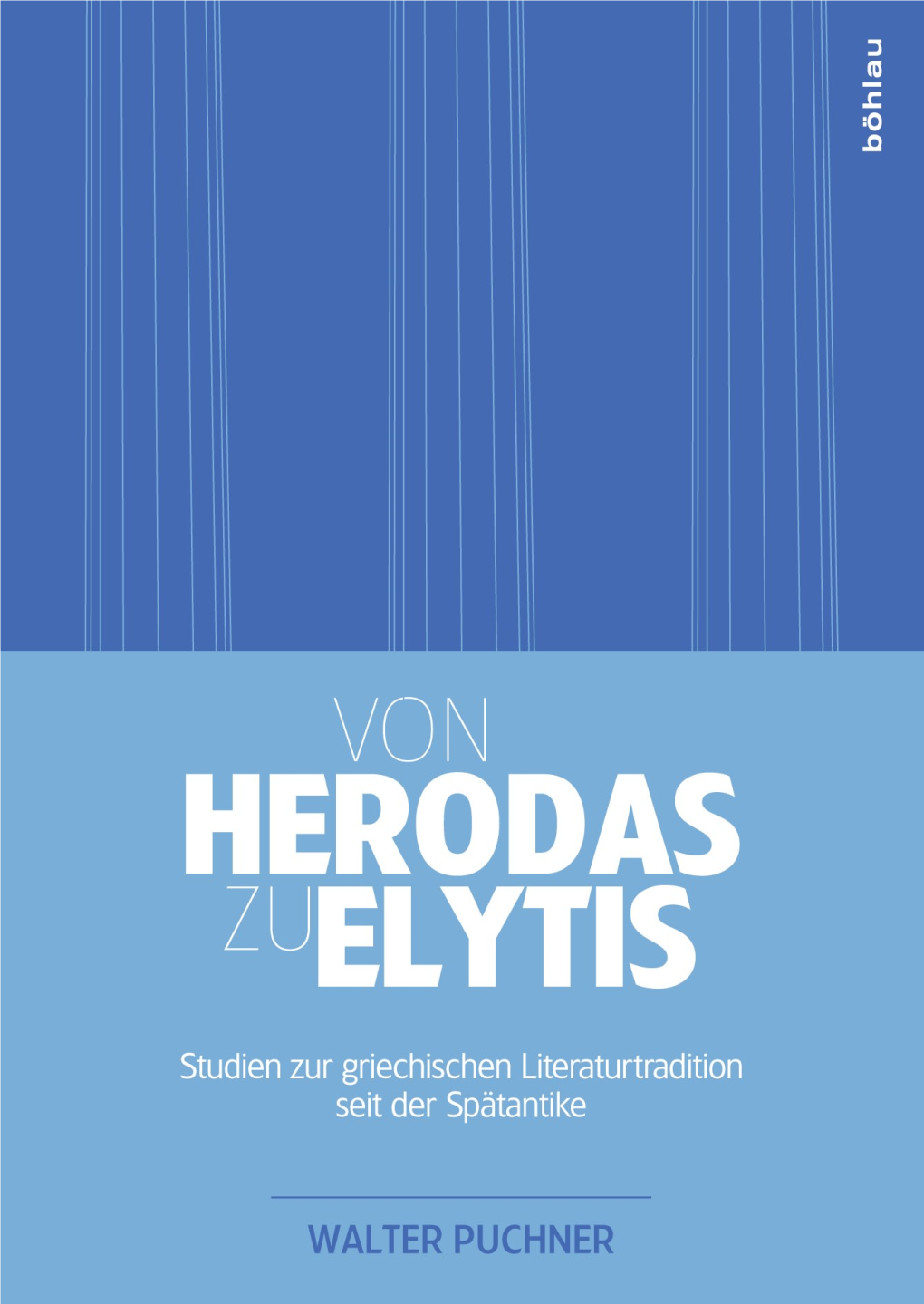 Von Herodas Zu Elytis