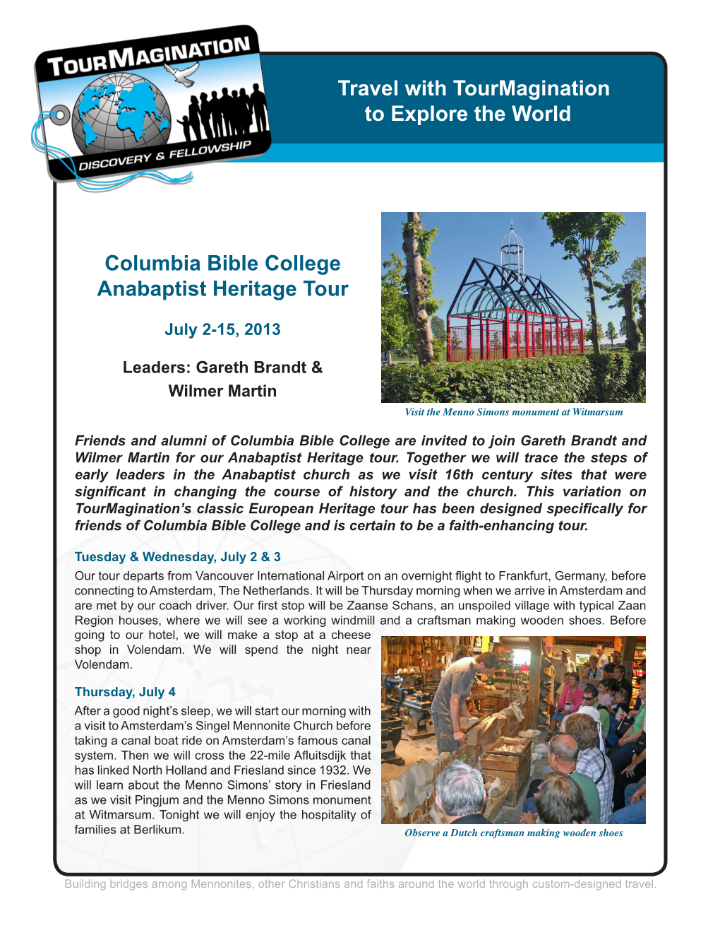 Travel with Tourmagination to Explore the World Columbia Bible College Anabaptist Heritage Tour