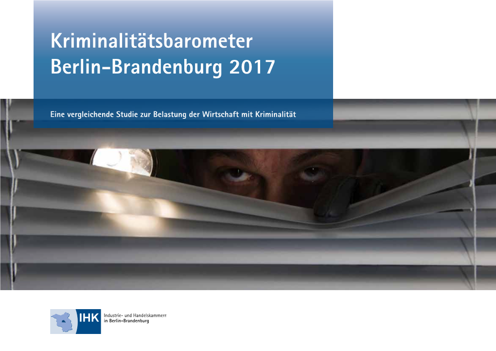 Kriminalitätsbarometer Berlin-Brandenburg 2017