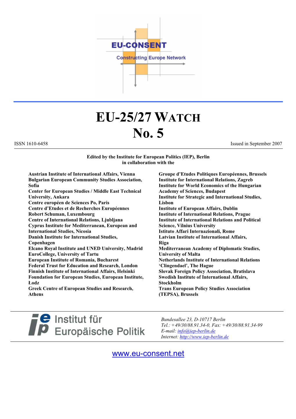 EU-25/27 WATCH No. 5 ISSN 1610-6458 Issued in September 2007