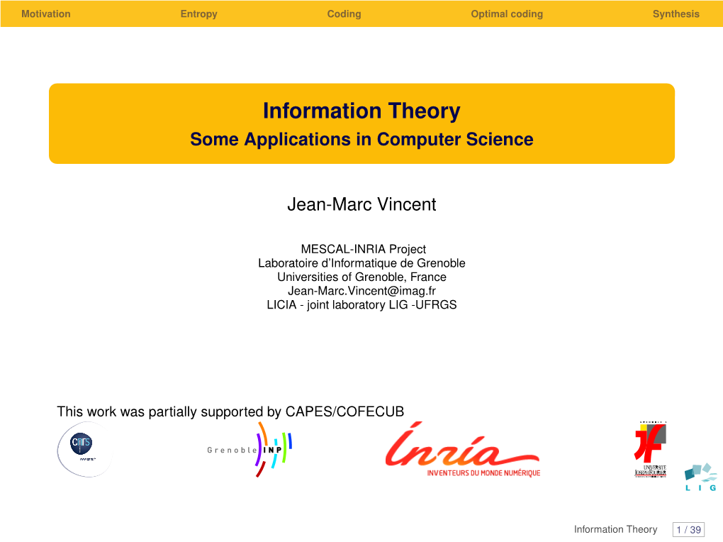 Information Theory Some Applications in Computer Science