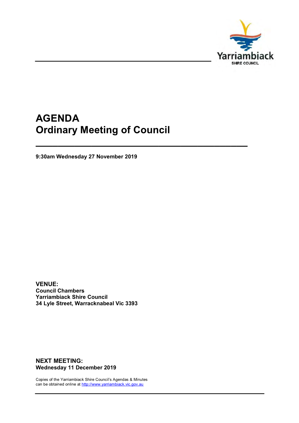 Agenda of the Council Meeting of the Yarriambiack Shire Council Held at 5.00 Pm on Tuesday 16 Amy 1995 in the Municipal Chamber