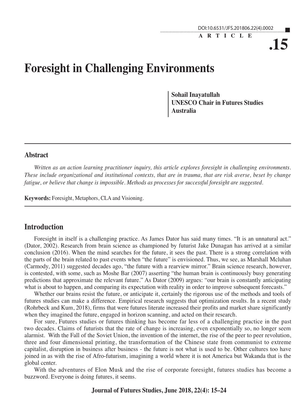 Foresight in Challenging Environments