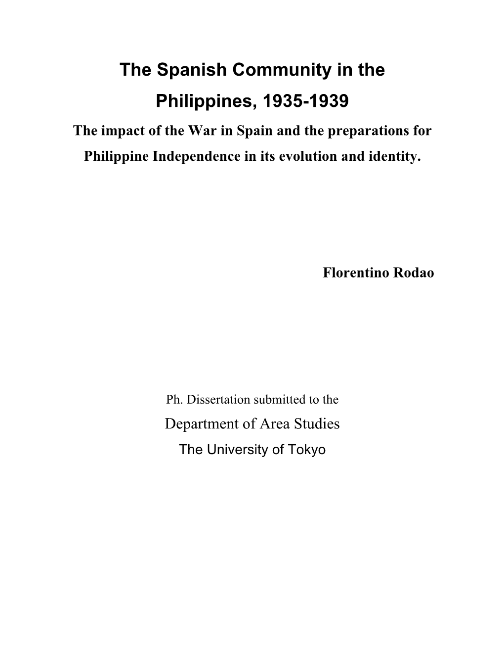 The Spanish Community in the Philippines, 1935-1939 the Impact of the War in Spain and the Preparations for Philippine Independence in Its Evolution and Identity