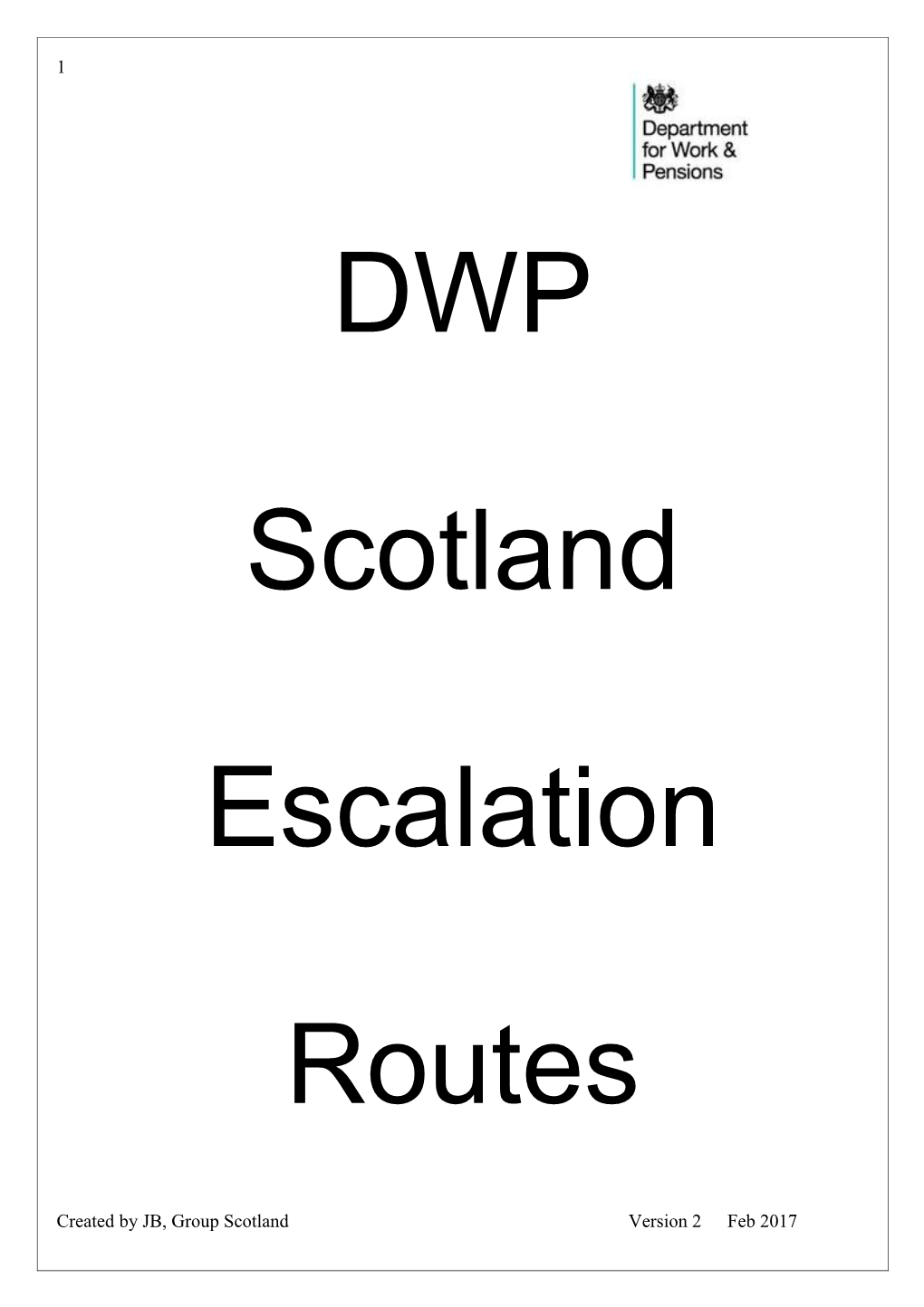 Communication and Escalation Routes for Benefit Centres, Jobcentre Districts, DWP & Partners