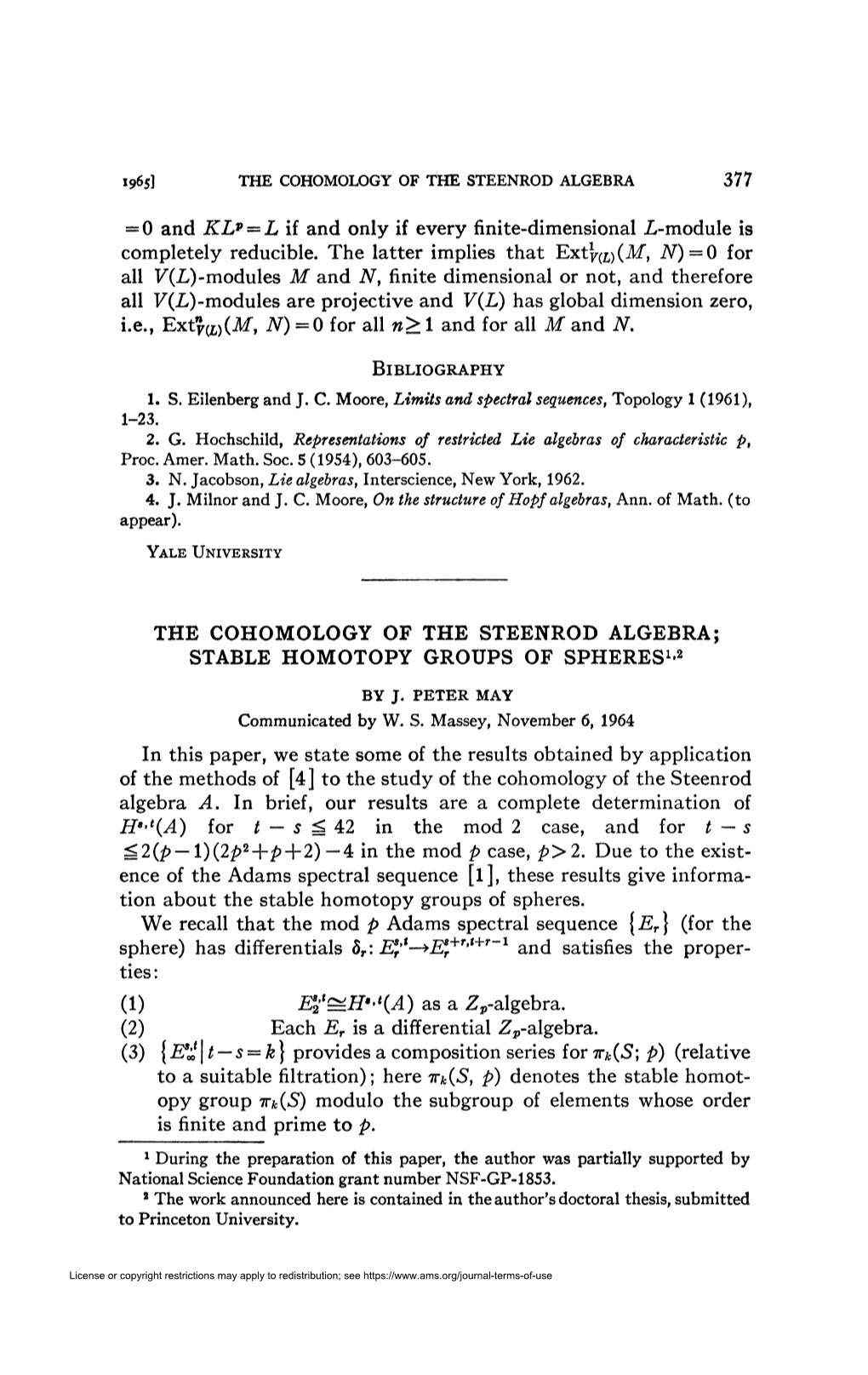 1965] the COHOMOLOGY of the STEENROD ALGEBRA 377 = 0 and KLP = L If and Only If Every Finite-Dimensional L-Module Is Completely