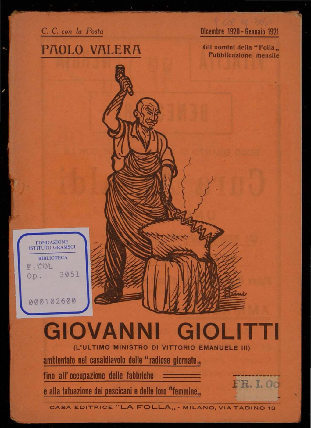 GIOVANNI GIOLITTI (L'ultimo MINISTRO DI VITTORIO EMANUELE Lii) Ambientato Nel Casaldiavolo Delle 