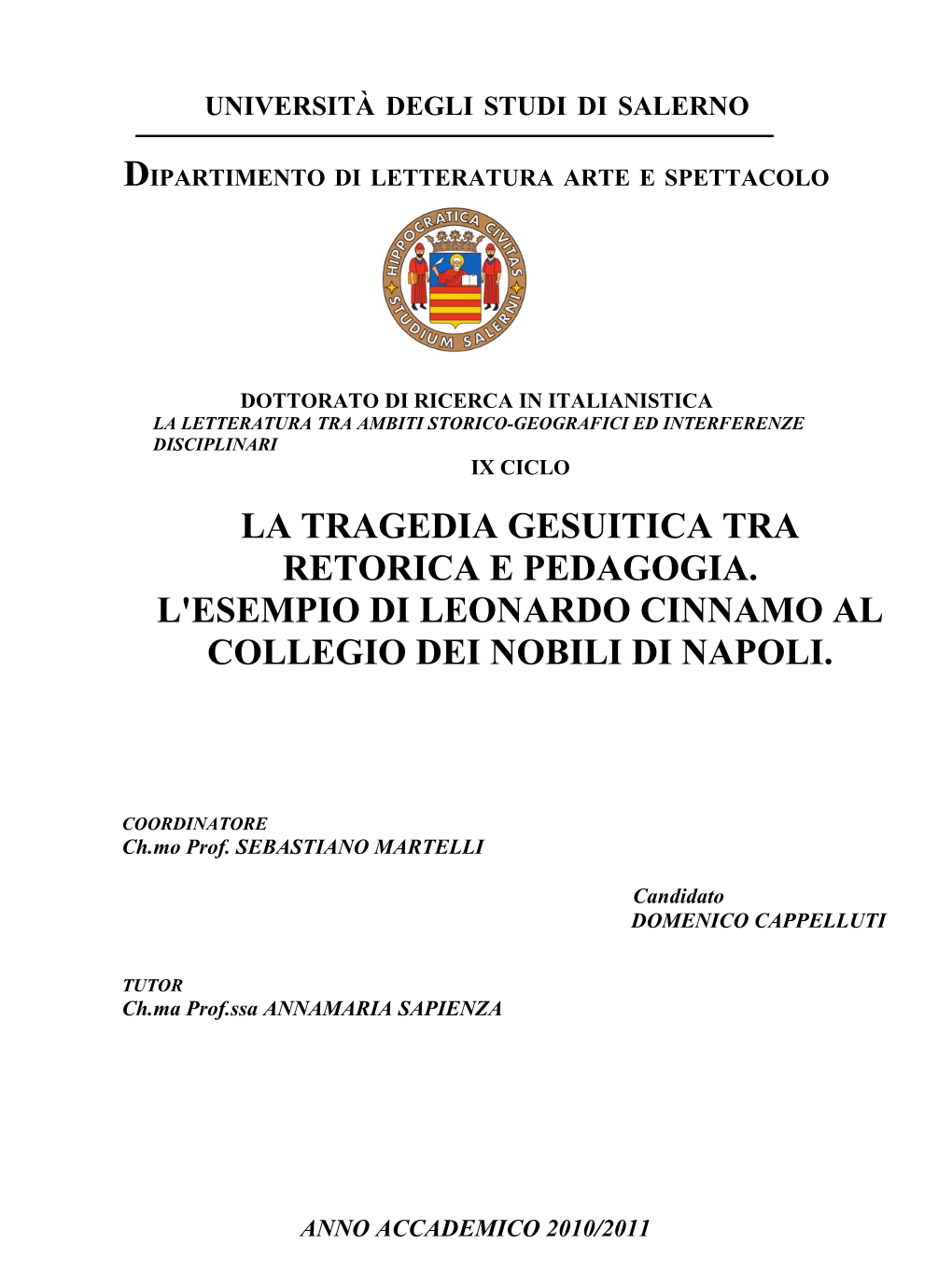 La Tragedia Gesuitica Tra Retorica E Pedagogia. L'esempio Di Leonardo Cinnamo Al Collegio Dei Nobili Di Napoli