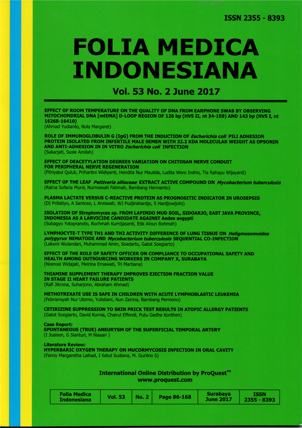 ISOLATION of Streptomyces Sp. from LAPINDO MUD SOIL, SIDOARJO, EAST JAVA PROVINCE, INDONESIA AS a LARVICIDE CANDIDATE AGAINST Aedes Aegypti