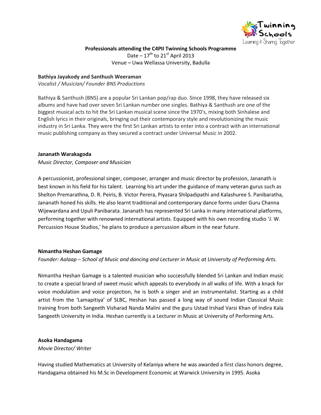 Professionals Attending the C4PII Twinning Schools Programme Date – 17Th to 21St April 2013 Venue – Uwa Wellassa University, Badulla