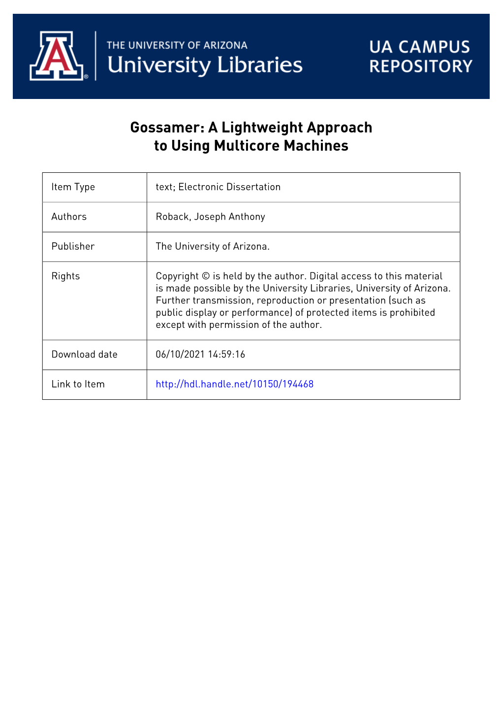 Gossamer: a Lightweight Approach to Using Multicore Machines