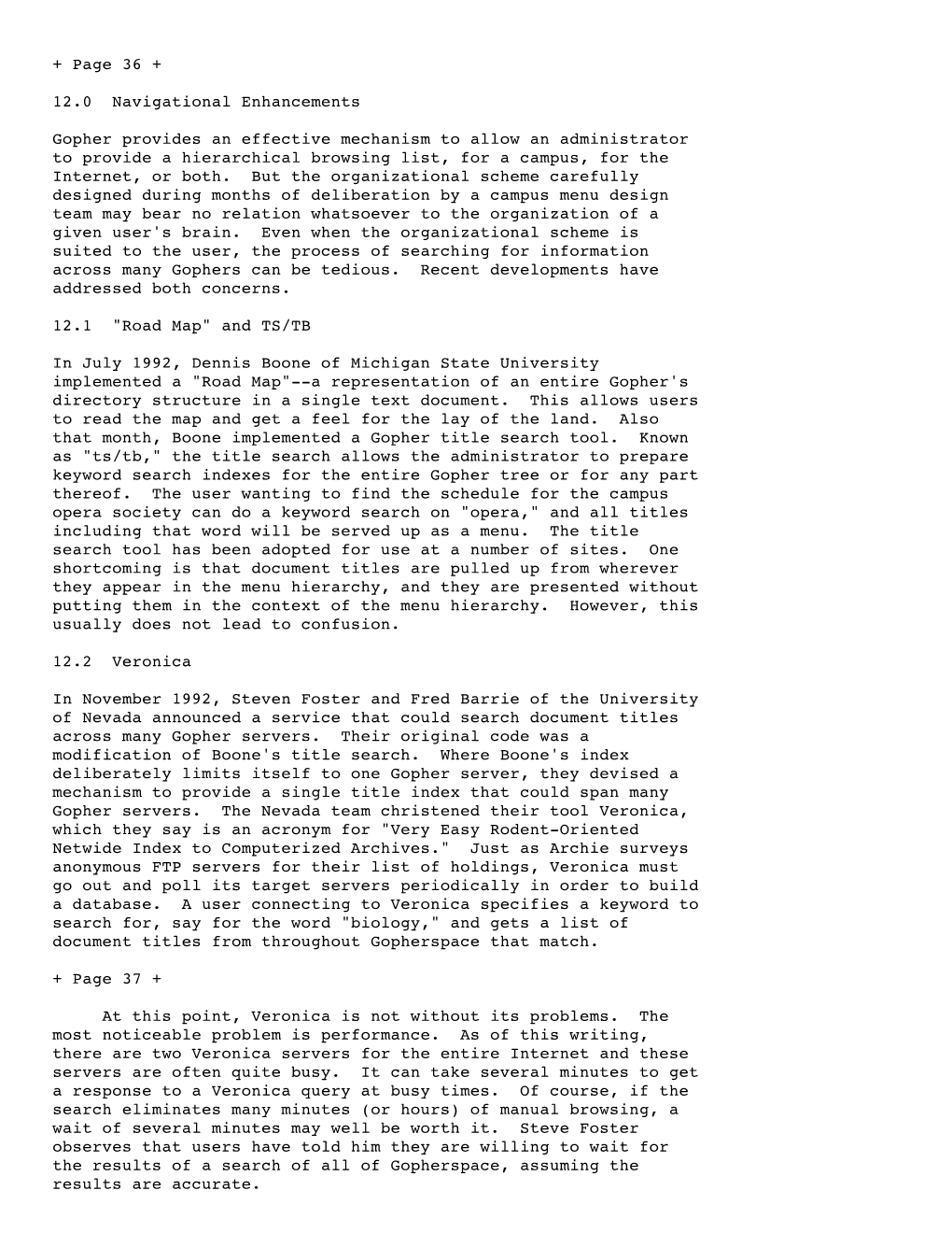 + Page 36 + 12.0 Navigational Enhancements Gopher Provides An