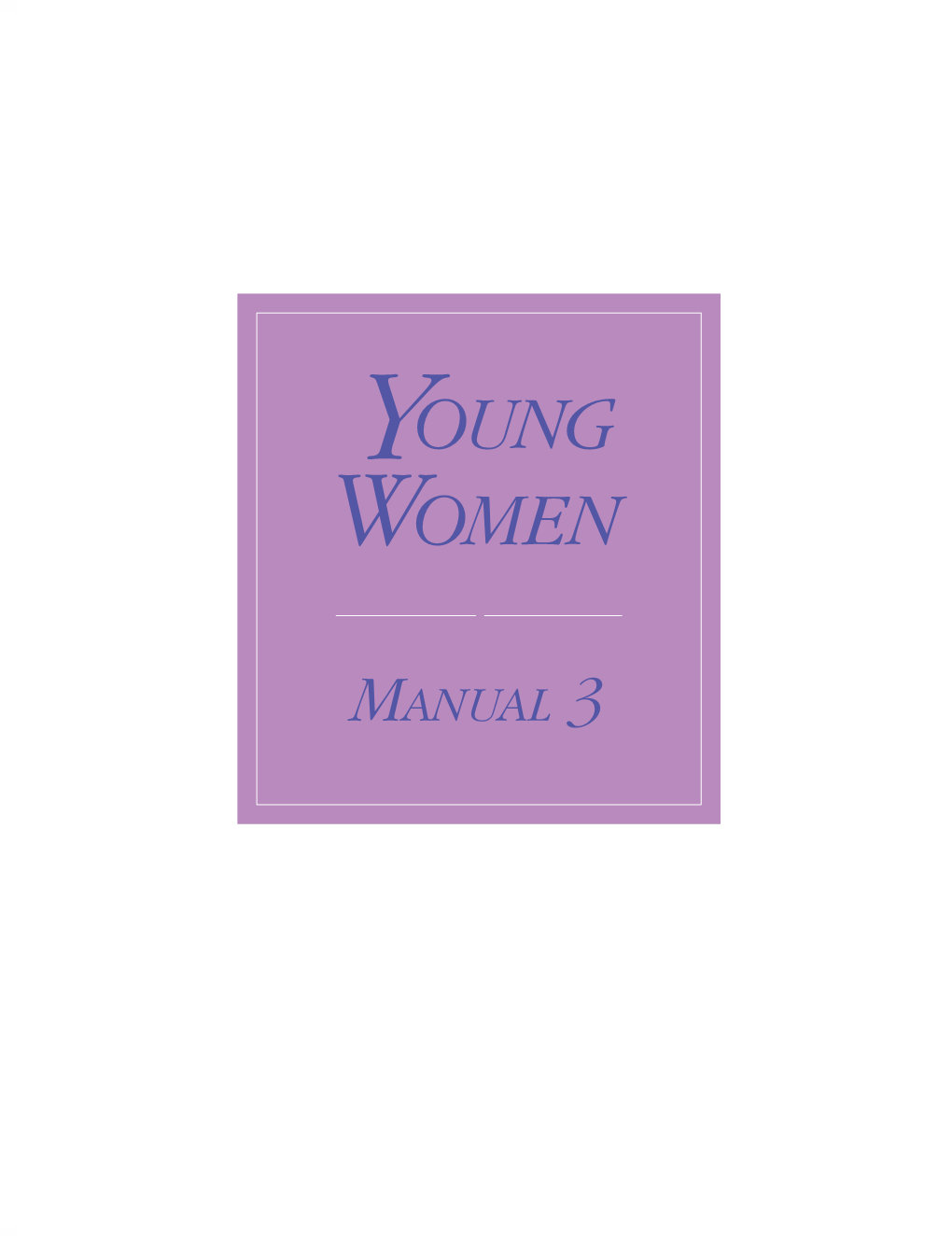 Young Women Manual 3