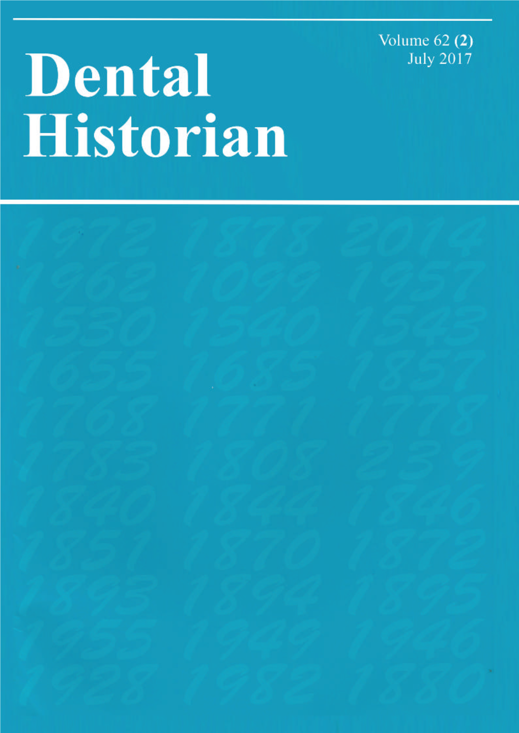 DENTALHISTORIAN NUMBER 62 (2) July 2017