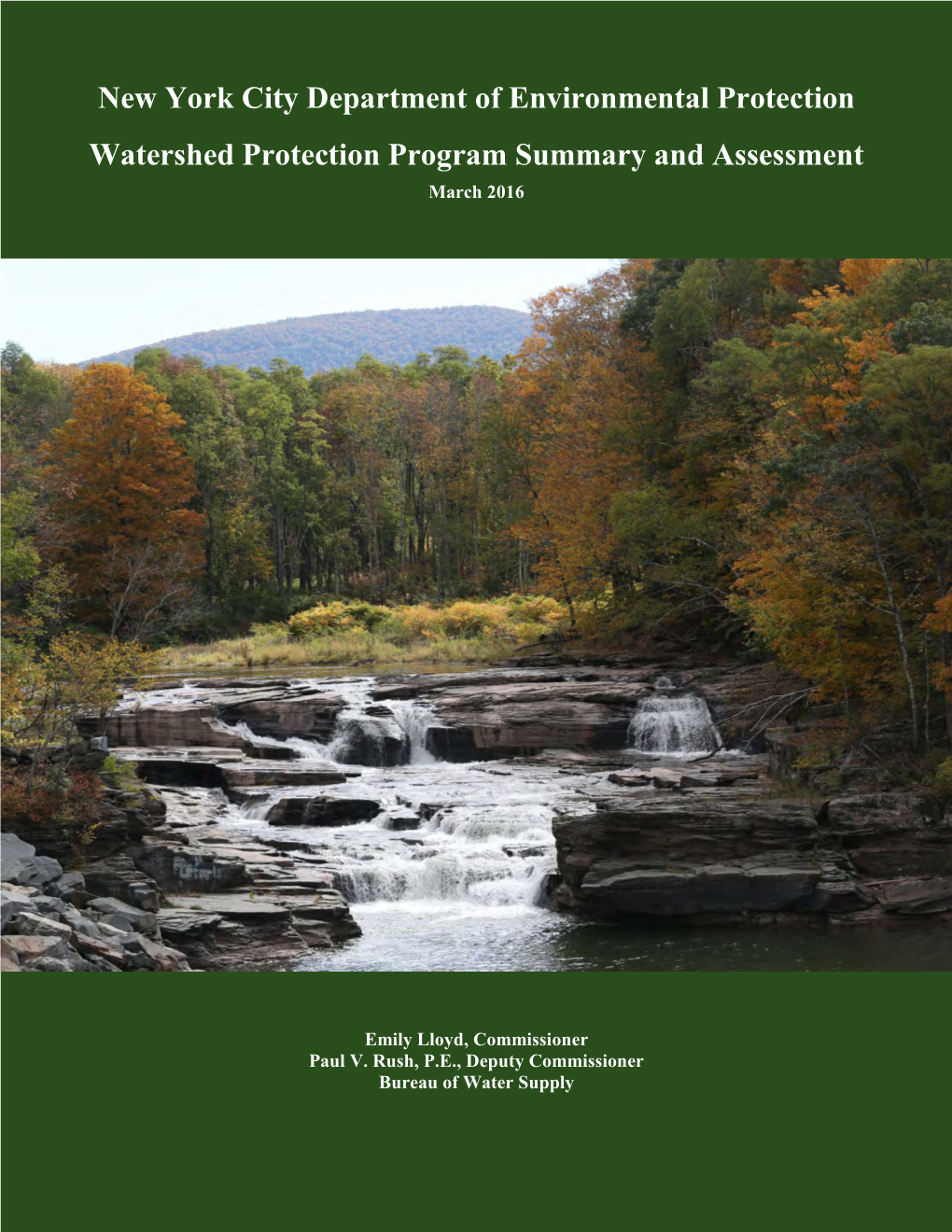 New York City Department of Environmental Protection Watershed Protection Program Summary and Assessment March 2016