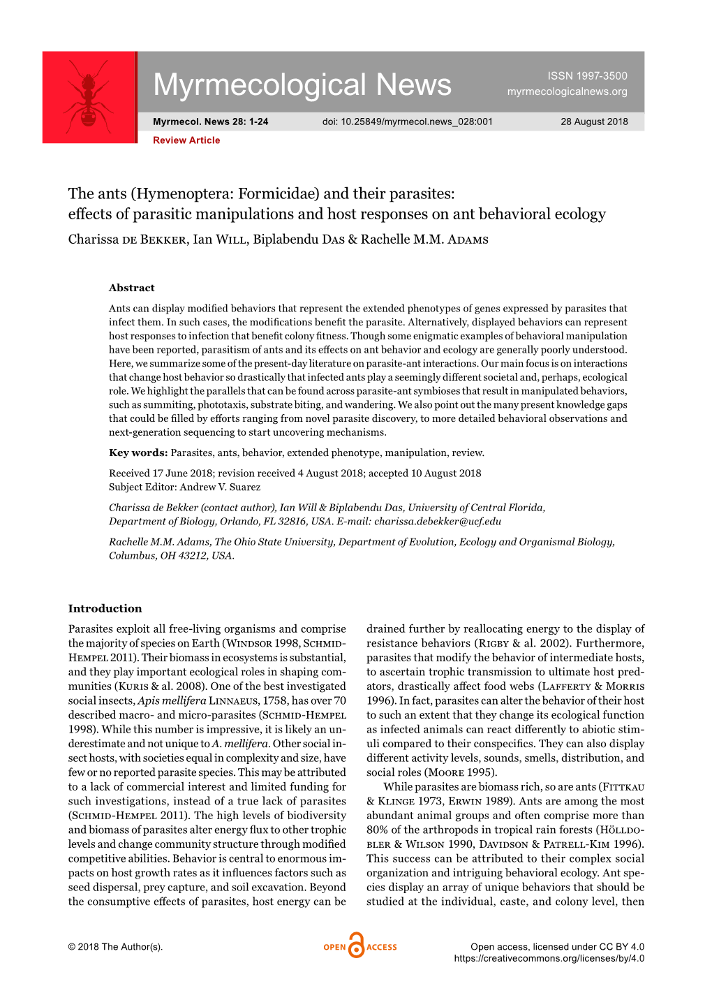 And Their Parasites: Effects of Parasitic Manipulations and Host Responses on Ant Behavioral Ecology Charissa De Bekker, Ian Will, Biplabendu Das & Rachelle M.M