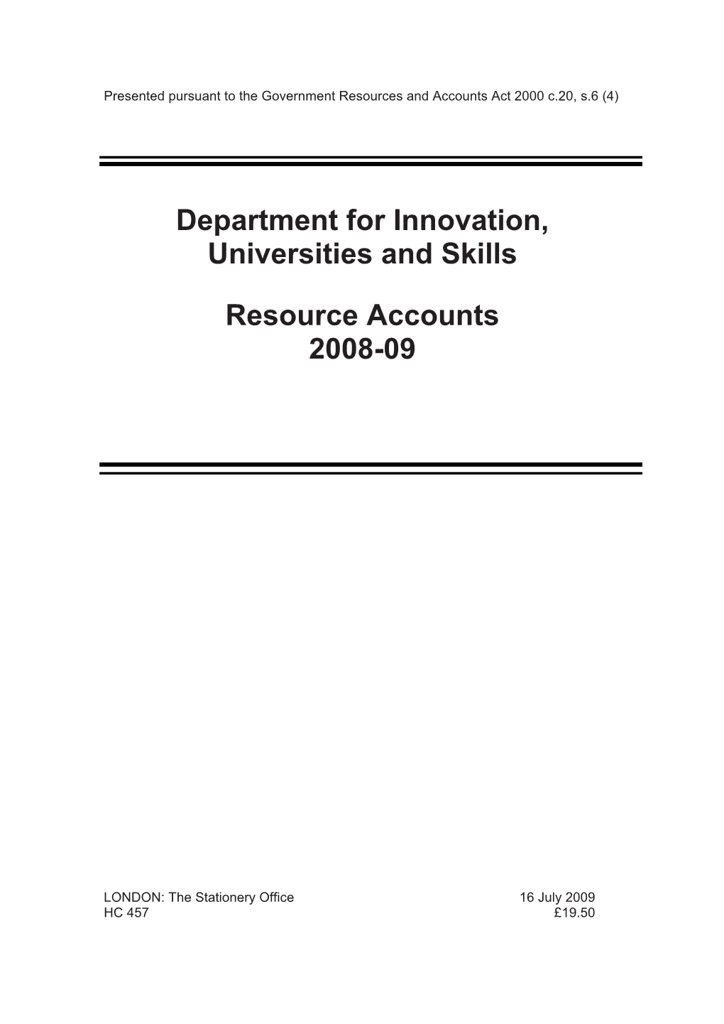 Department for Innovation, Universities and Skills Resource Accounts 2008-09