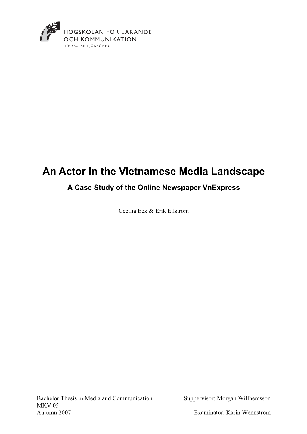 An Actor in the Vietnamese Media Landscape