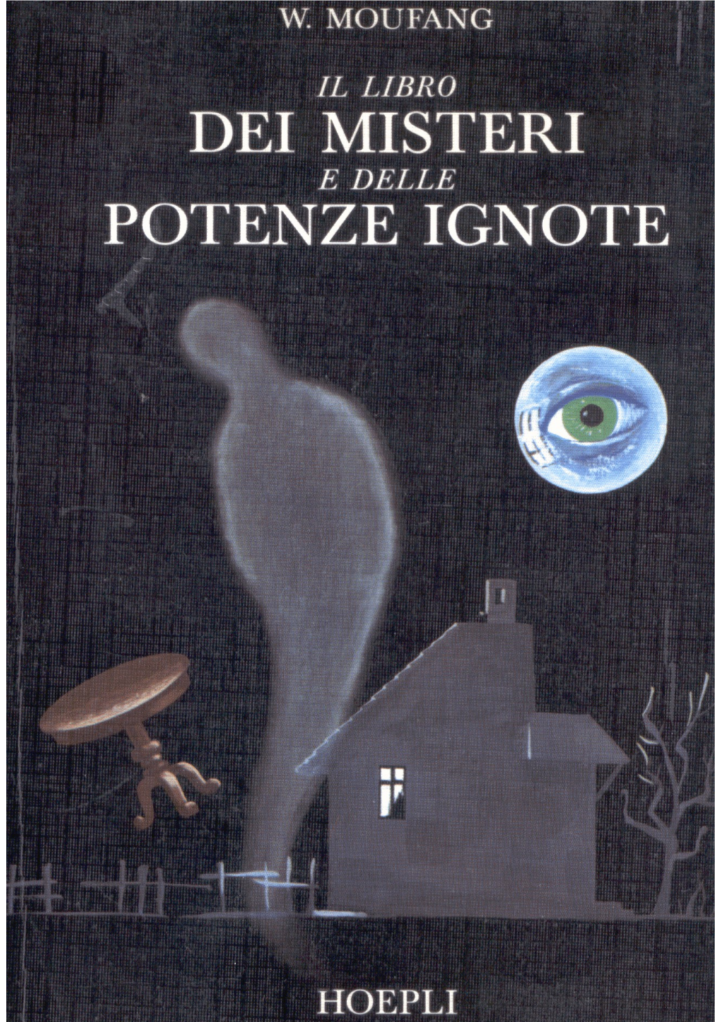 Il Libro Dei Misteri E Delle Potenze Ignote”