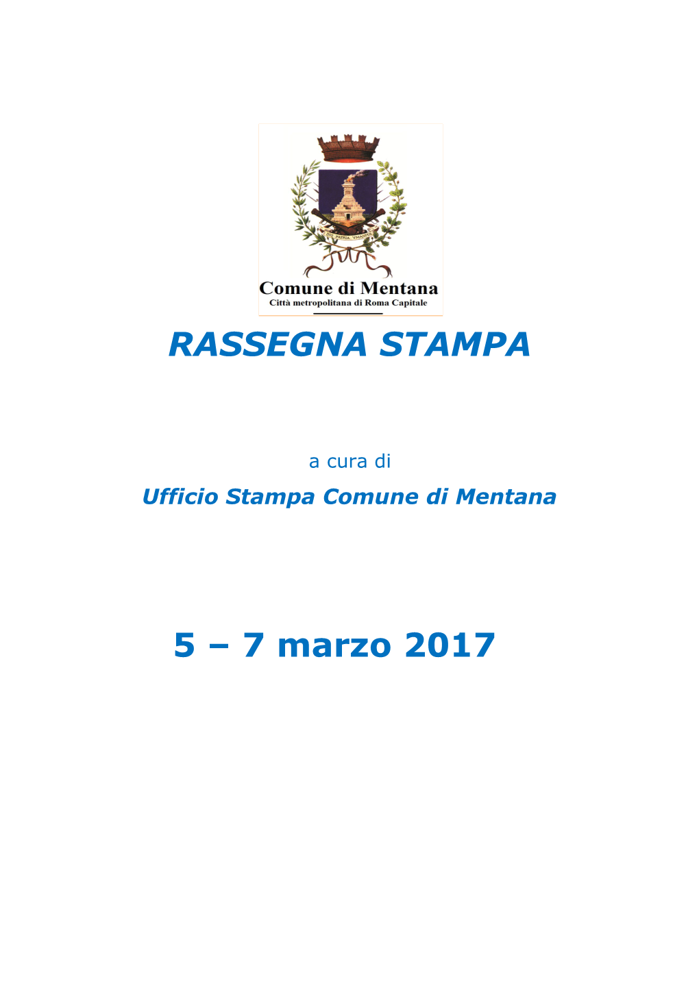 RASSEGNA STAMPA 5 – 7 Marzo 2017