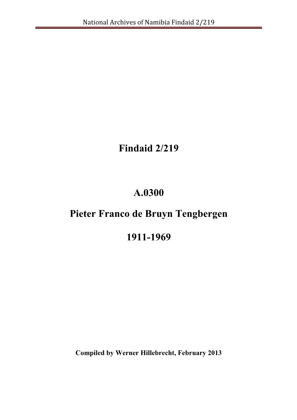 Findaid 2/219 A.0300 Pieter Franco De Bruyn Tengbergen 1911-1969