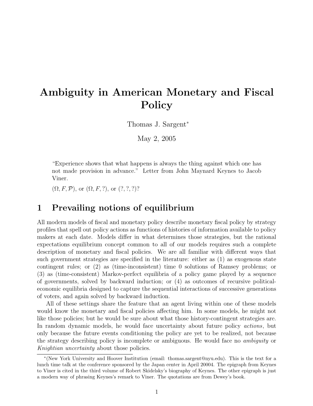 Ambiguity in American Monetary and Fiscal Policy