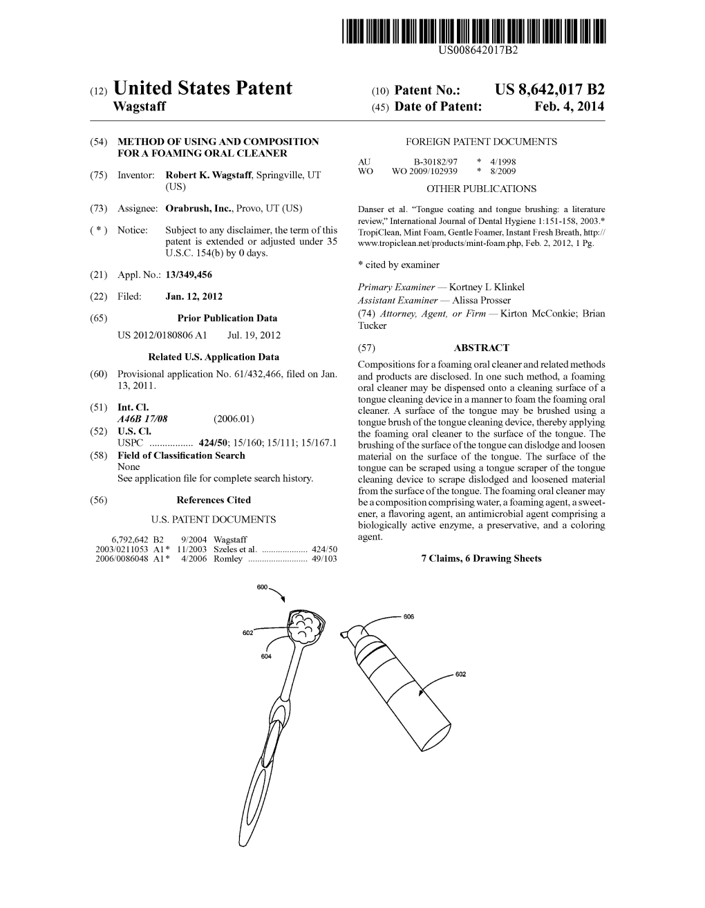 (12) United States Patent (10) Patent No.: US 8,642,017 B2 Wagstaff (45) Date of Patent: Feb