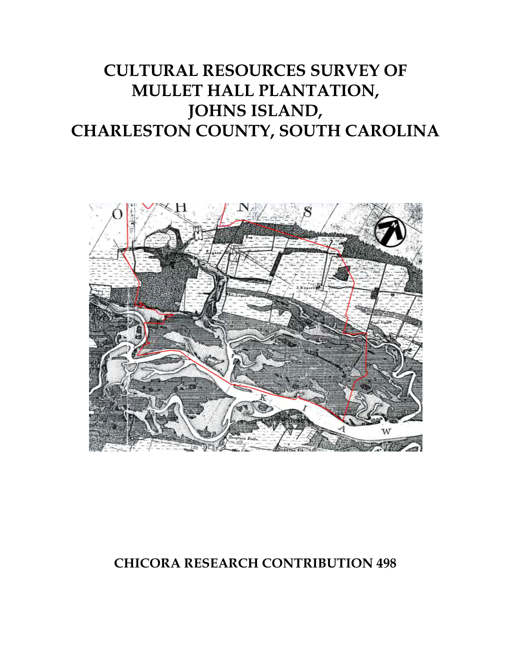 Cultural Resources Survey of Mullet Hall Plantation, Johns Island Charleston County, South Carolina