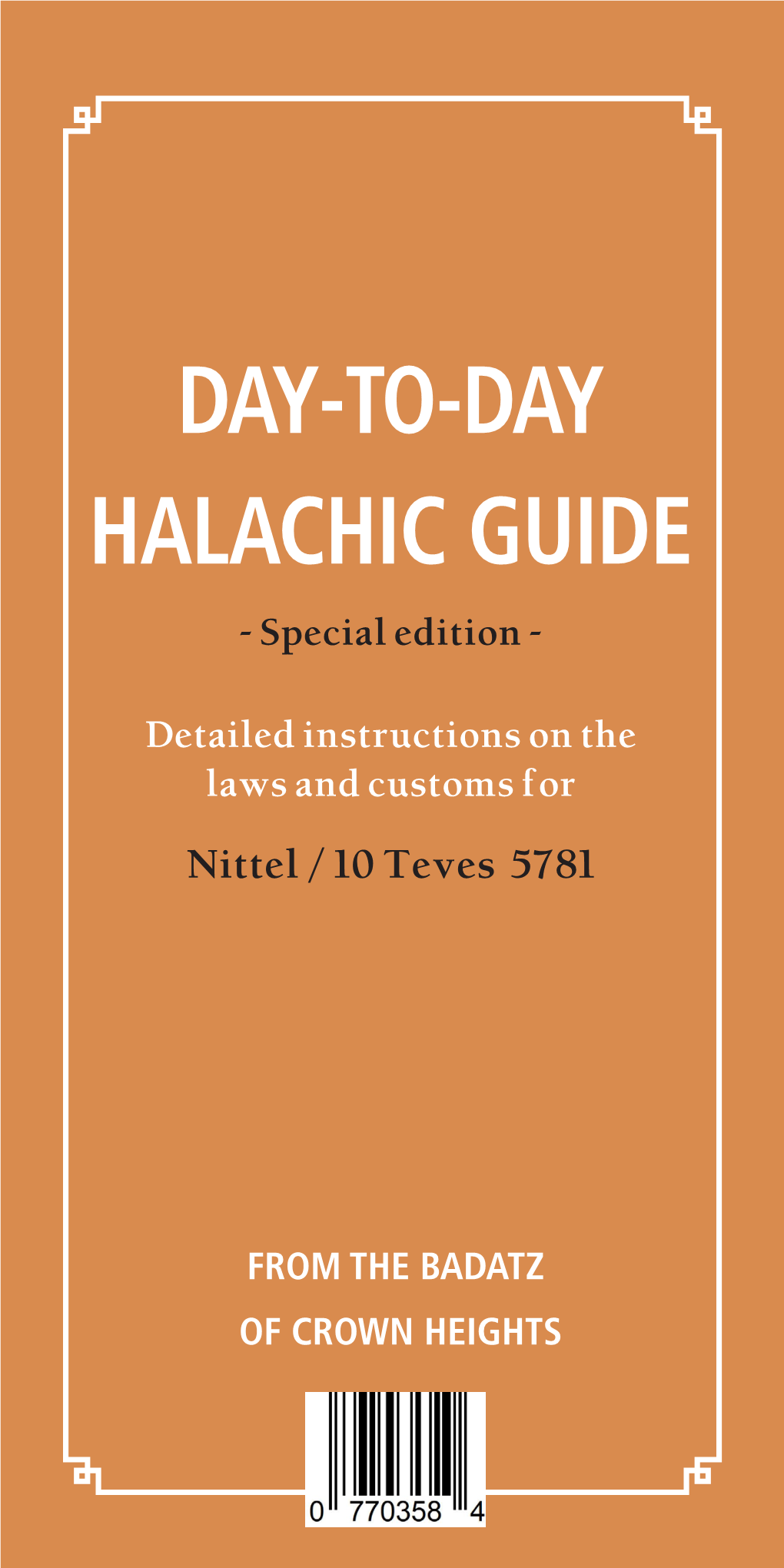 DAY-TO-DAY HALACHIC GUIDE - Special Edition