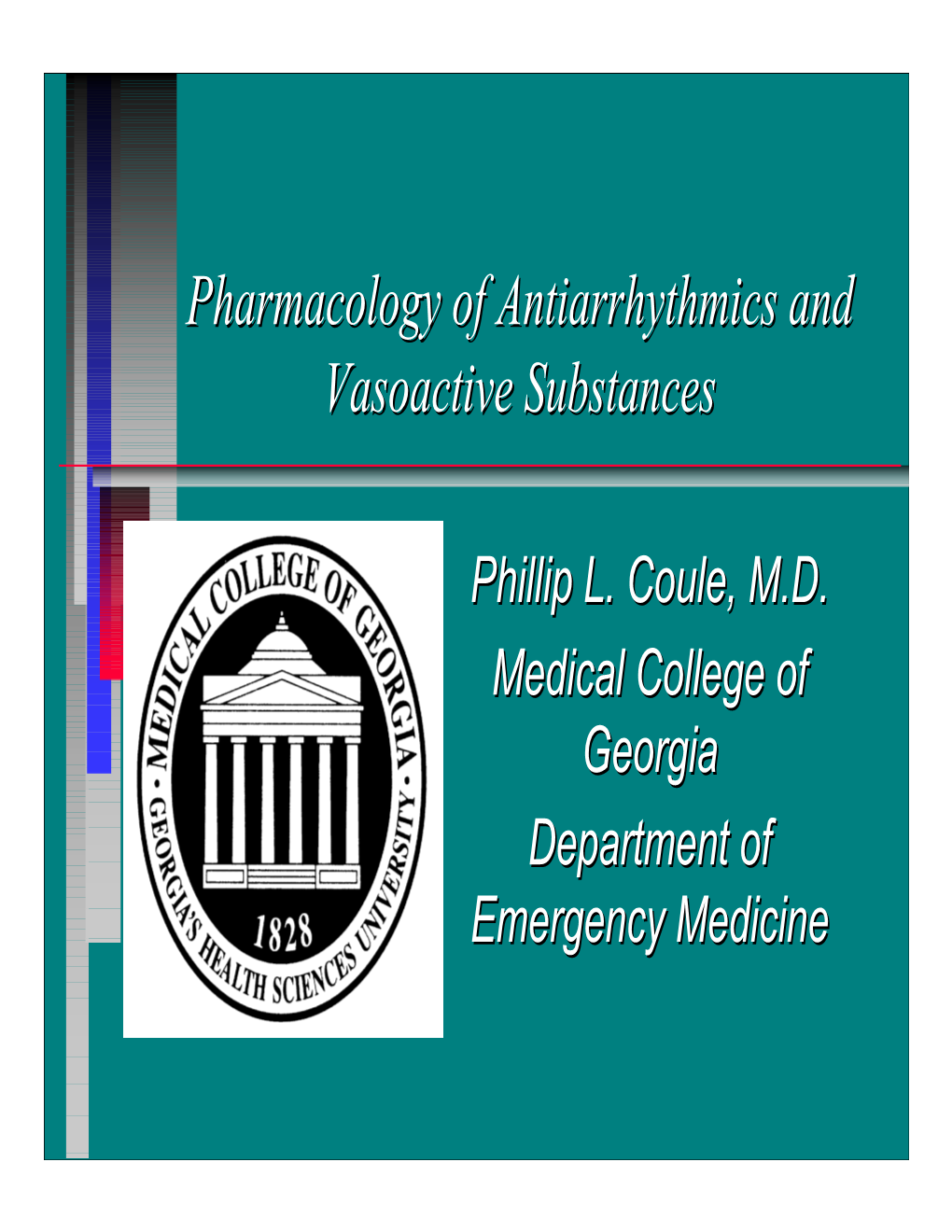 Cardiovascular Pharmacology by Phillip L. Coule, M.D