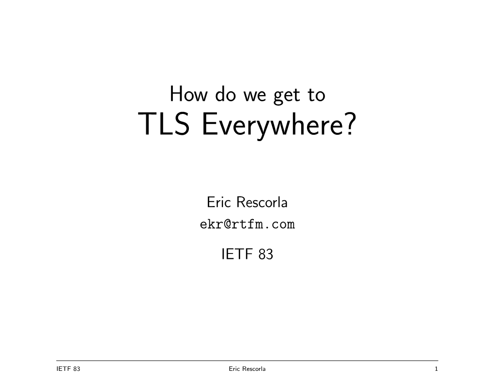 TLS Everywhere?