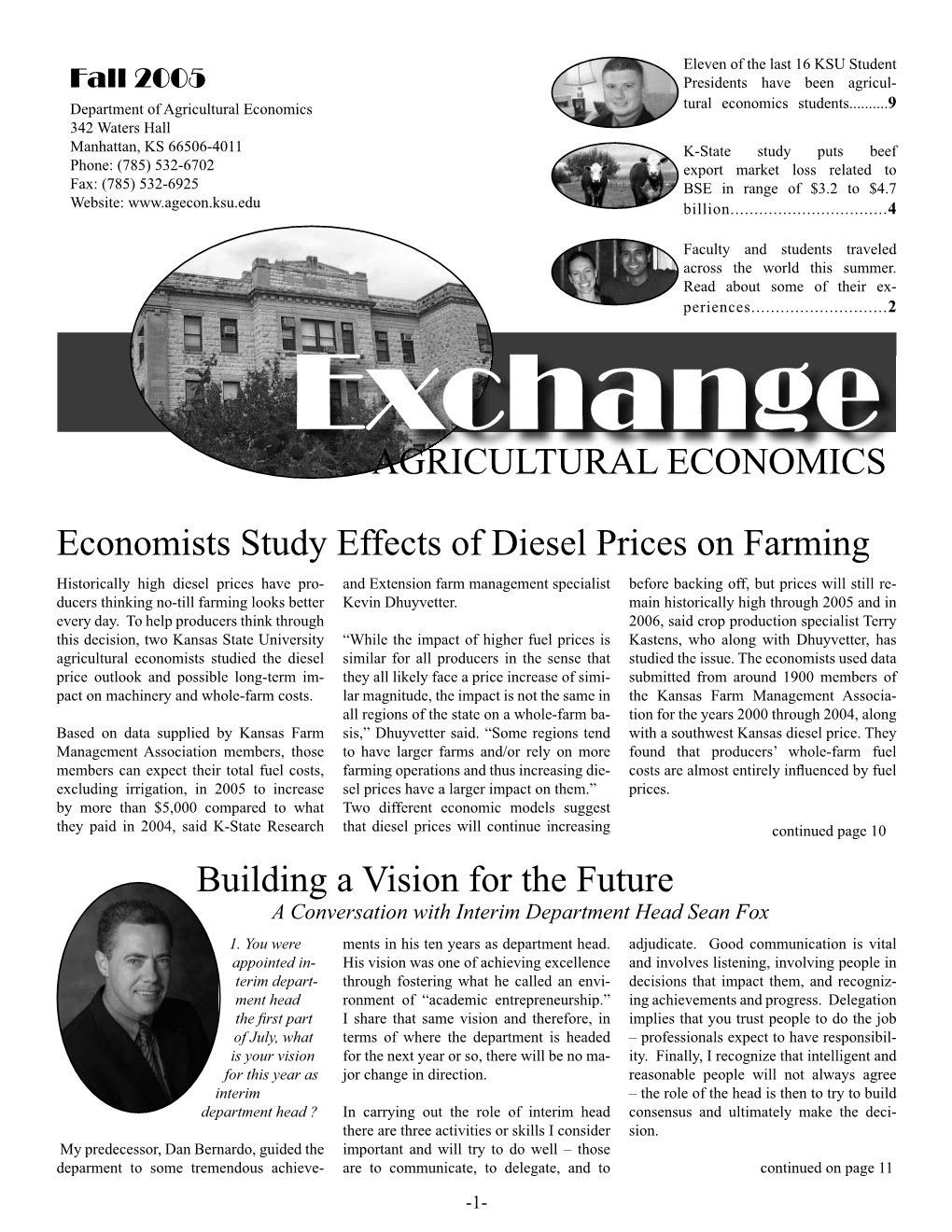 AGRICULTURAL ECONOMICS Building a Vision for the Future Economists Study Effects of Diesel Prices on Farming