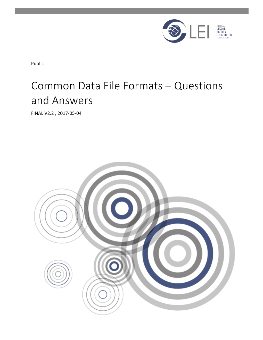 Common Data File Formats – Questions and Answers FINAL V2.2 , 2017-05-04