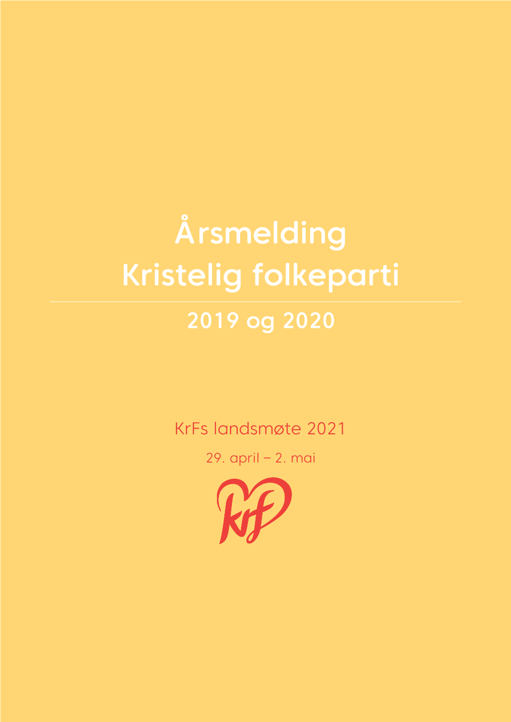 Å Rsmelding Kristelig Folkeparti 2019 Og 2020