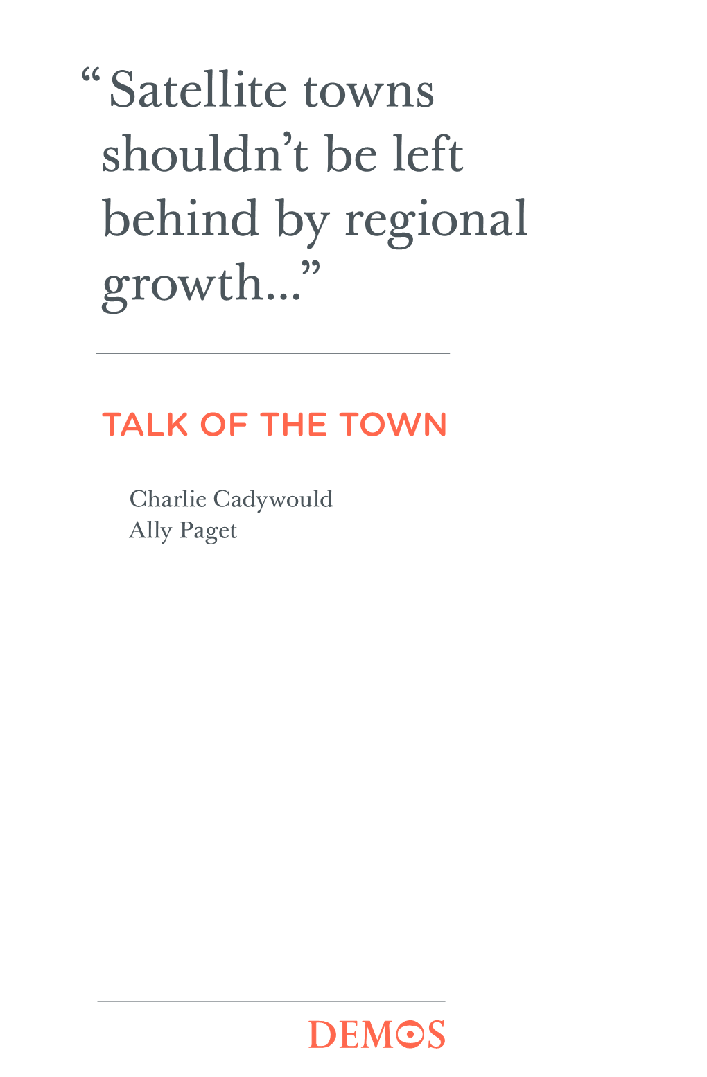 “ Satellite Towns Shouldn't Be Left Behind by Regional Growth...”