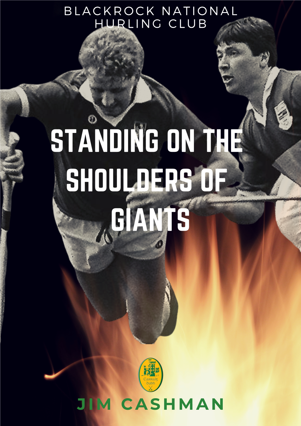 STANDING on the SHOULDERS of GIANTS – Jim Cashman