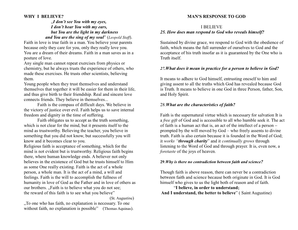 WHY I BELIEVE? MAN's RESPONSE to GOD „I Don’T See You with My Eyes, I Don’T Hear You with My Ears, I BELIEVE but You Are the Light in My Darkness 25
