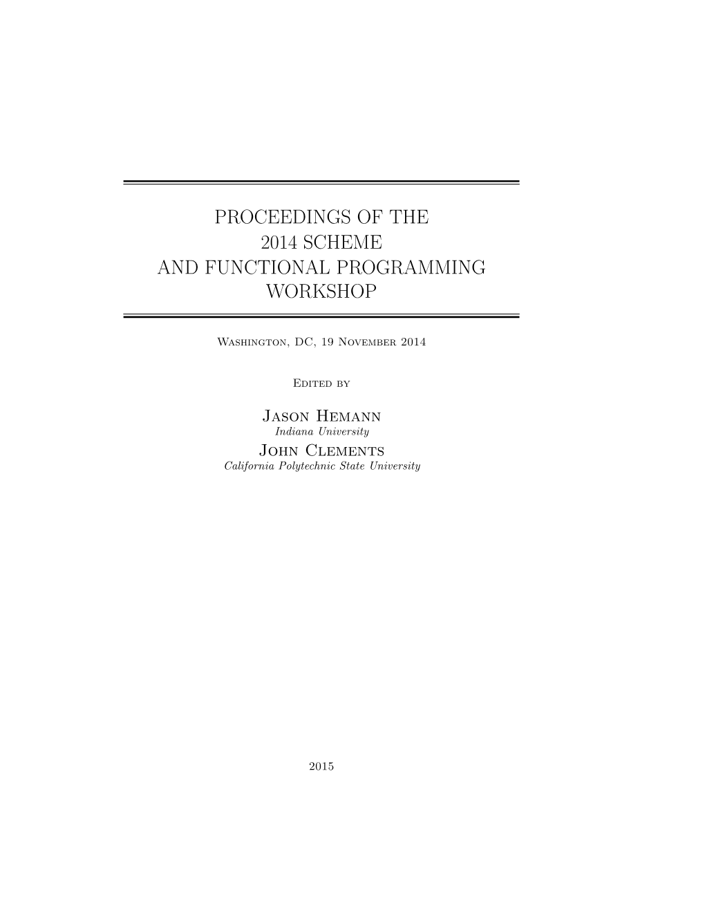 Proceedings of the 2014 Scheme and Functional Programming Workshop